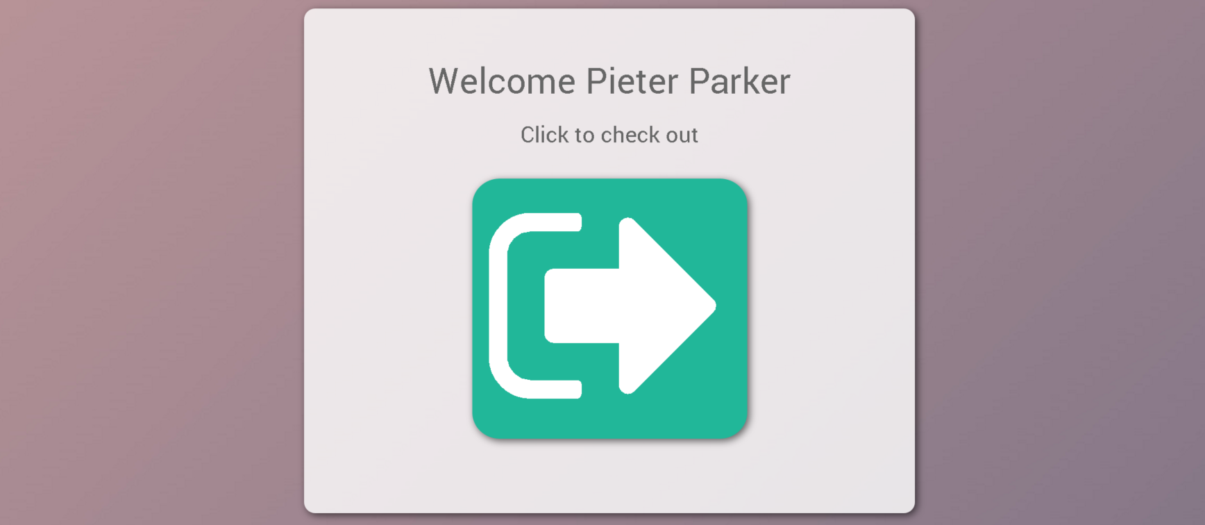 Attendance kiosk mode, welcoming Pieter Parker with a check-out button